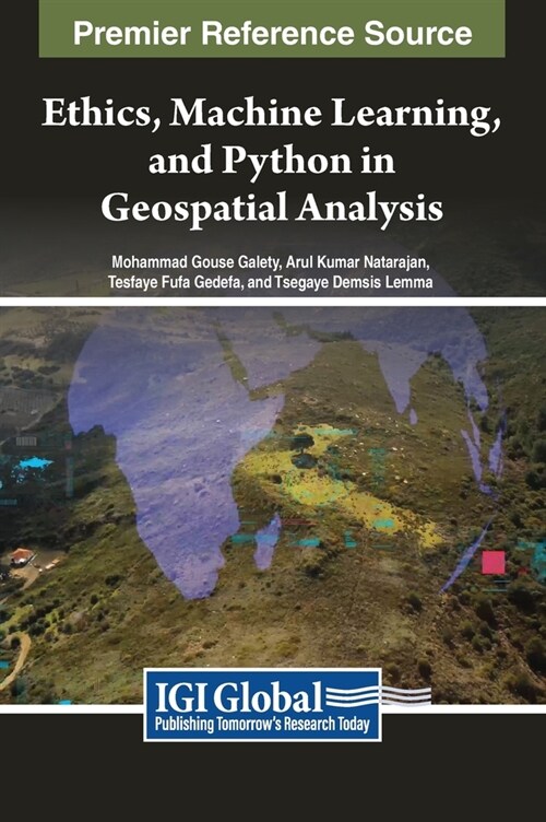 Ethics, Machine Learning, and Python in Geospatial Analysis (Hardcover)