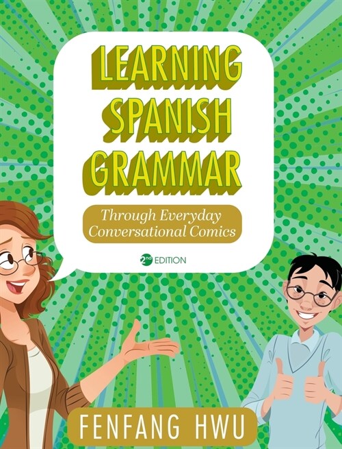 Learning Spanish Grammar Through Everyday Conversational Comics (Hardcover, 2)