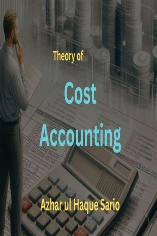 Theory of Cost Accounting (Paperback)