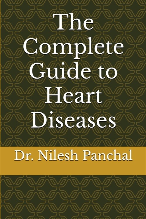 The Complete Guide to Heart Diseases (Paperback)