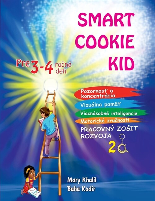 Smart Cookie Kid pre 3-4 ročn?deti Pracovn?zosit rozvoja 2A (Paperback)