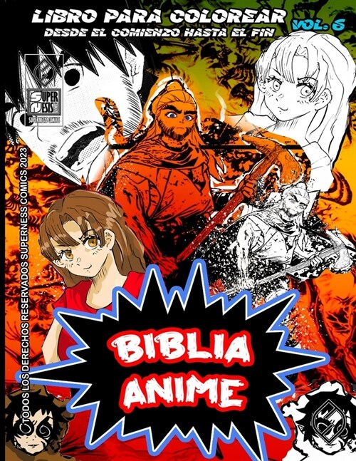 Biblia Anime Desde El Inicio Hasta El Final Vol 6: Libro Para Colorear (Paperback)