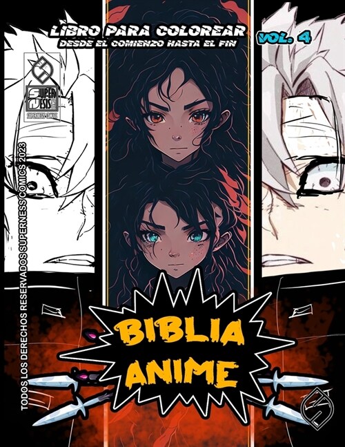 Biblia Anime Desde El Inicio Hasta El Final Vol 4: Libro Para Colorear (Paperback)