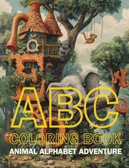 ABC Coloring Book: Animal Alphabet Adventure! (Paperback)