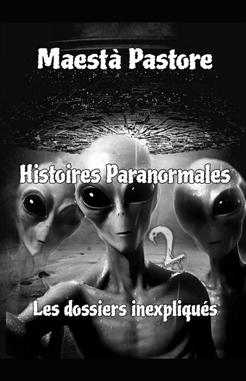 Histoires Paranormales 2: Les dossiers inexpliqu? (Paperback)