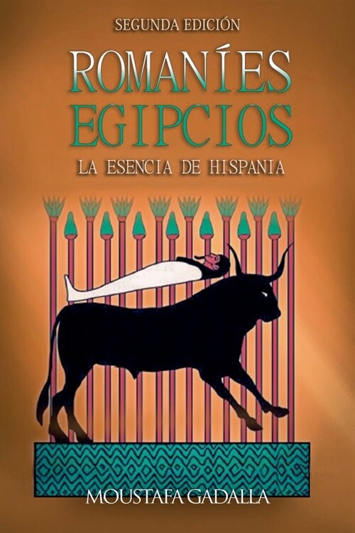Roman?s Egipcios: La Esencia de Hispania (Paperback)