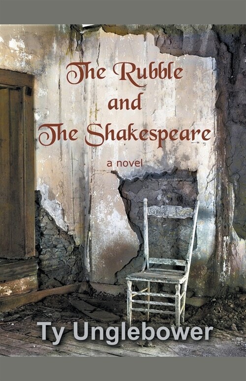 The Rubble and the Shakespeare (Paperback)