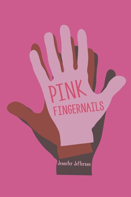 Pink Fingernails (Paperback)