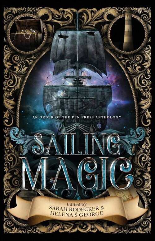 Sailing Magic: An Order of the Pen Press Anthology (Paperback)