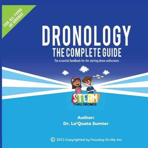 Dronology: The Complete Guide (Paperback)