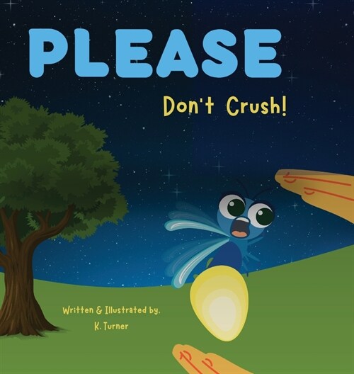 Please Dont Crush! (Hardcover)