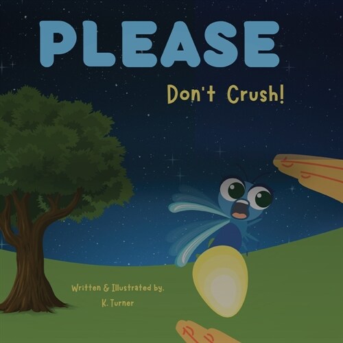 Please Dont Crush! (Paperback)