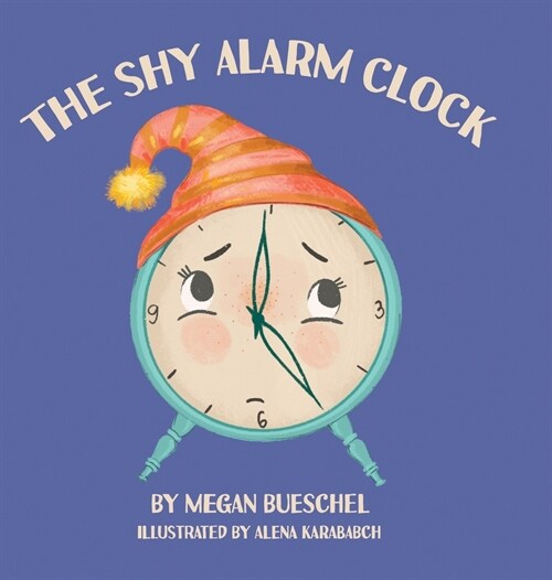 The Shy Alarm Clock (Hardcover)