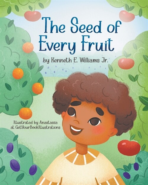 The Seed of Every Fruit (Paperback)