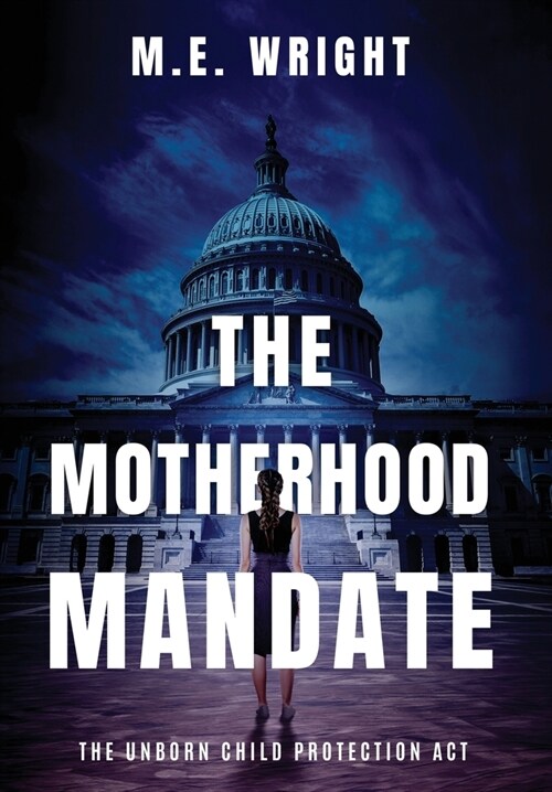 The Motherhood Mandate (Hardcover)