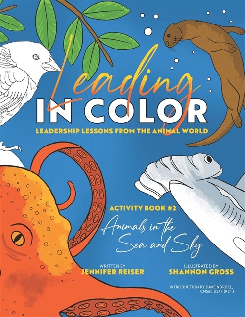 Leading in Color: Leadership Lessons from the Animal World (Activity Book 2, Animals in the Sea & Sky) (Paperback)