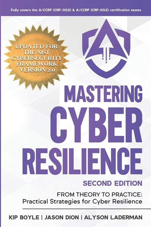 Mastering Cyber Resilience: From Theory to Practice: Practical Strategies for Cyber Resilience (Second Edition) (Paperback)