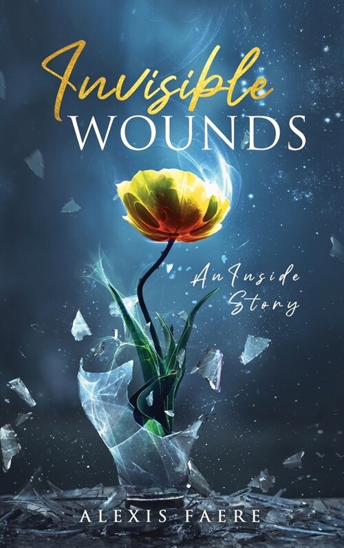 Invisible Wounds: An Inside Story (Hardcover)