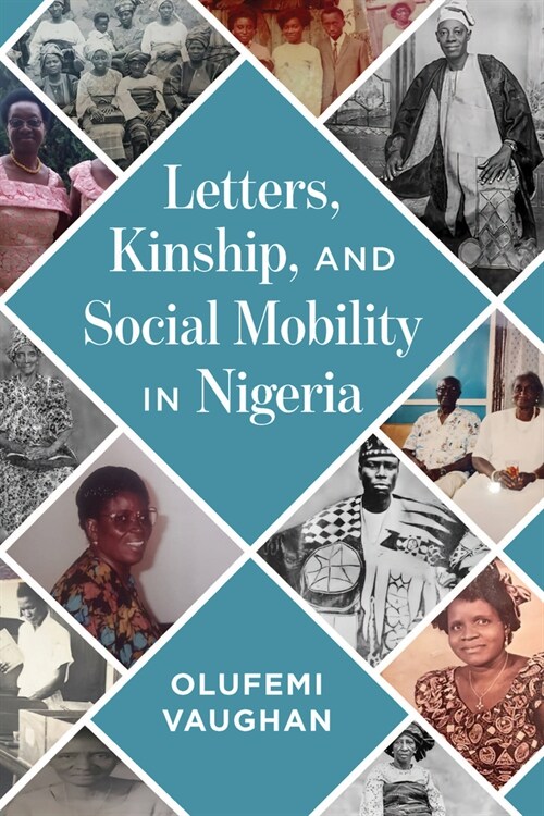Letters, Kinship, and Social Mobility in Nigeria (Paperback)