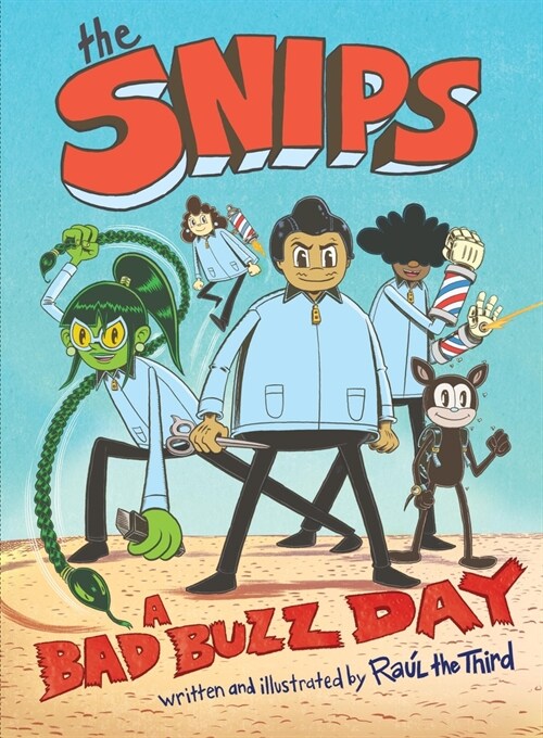The Snips: A Bad Buzz Day (a Graphic Novel) (Hardcover)