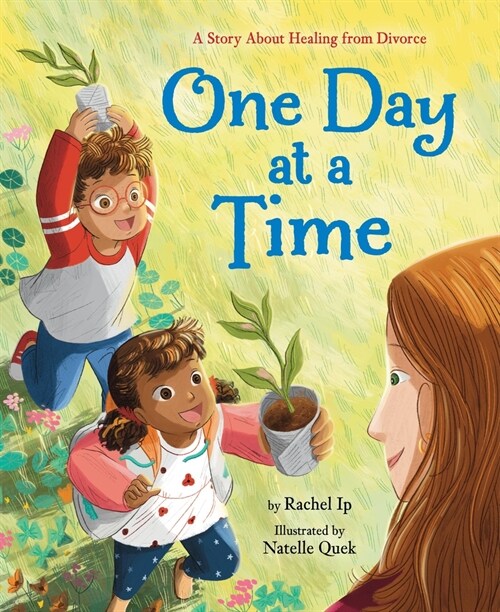 One Day at a Time: A Story about Healing from Divorce (Hardcover)