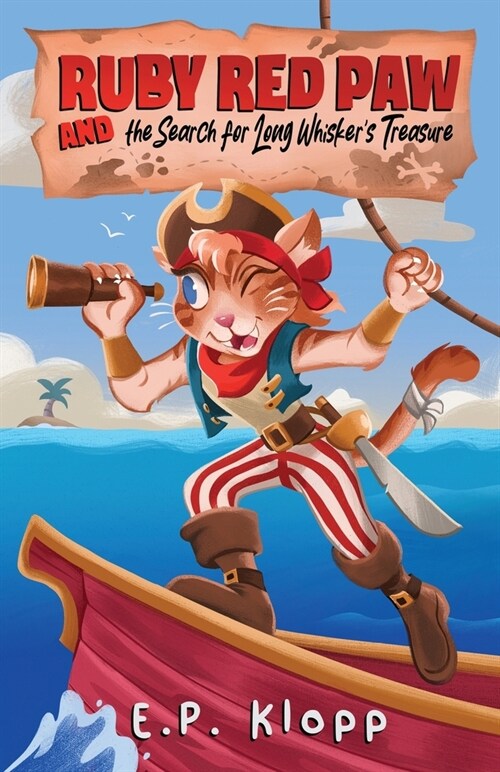 Ruby Red Paw & The Search for Long Whiskers Treasure (Paperback)