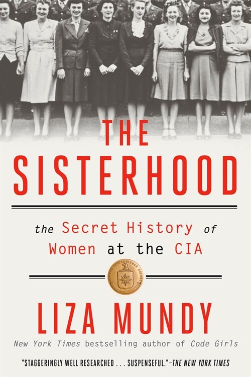 The Sisterhood: The Secret History of Women at the CIA (Paperback)