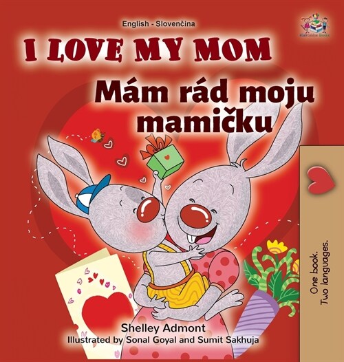 I Love My Mom (English Slovak Bilingual Book for Kids) (Hardcover)