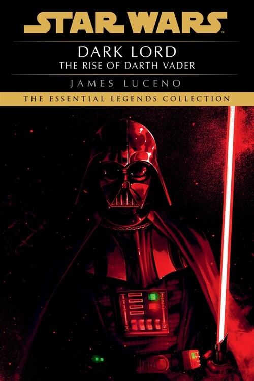 Dark Lord: Star Wars Legends: The Rise of Darth Vader (Paperback)