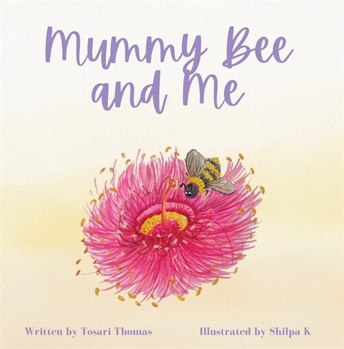 Mummy Bee and Me (Paperback)