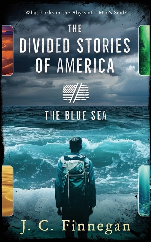 The Divided Stories of America: The Blue Sea (Paperback)