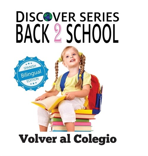 Volver al Colegio/ Back to School (Hardcover)