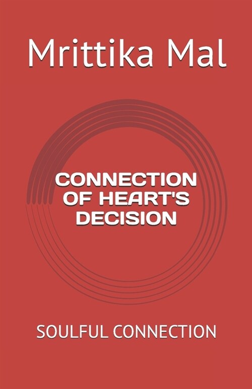 Connection of Hearts Decision: Soulful Connection (Paperback)