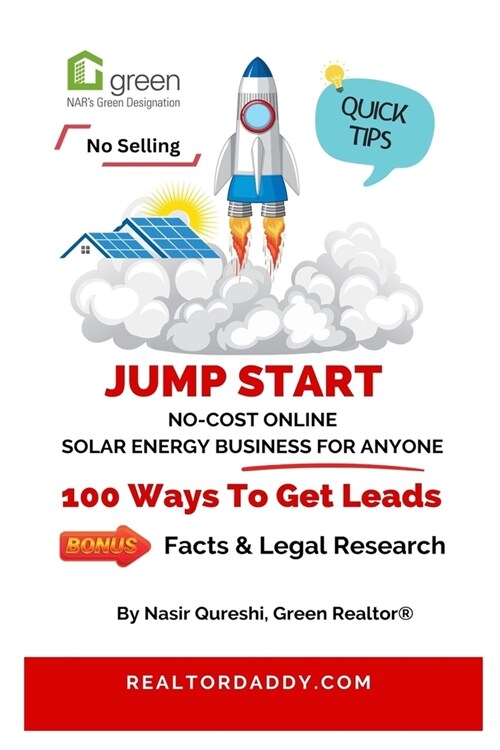 Jump Start No-Cost Online Solar Energy Business for Anyone: 100 Ways to Get Leads (Paperback)
