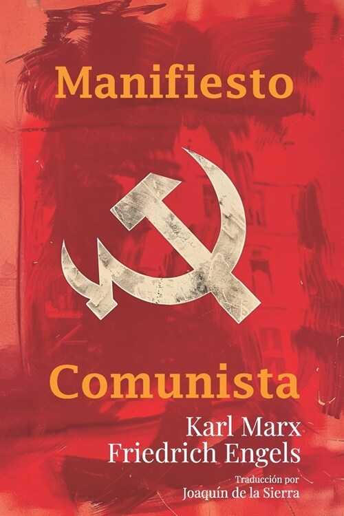 El Manifiesto Comunista: Edici? de 1888: La obra cl?ica de Karl Marx y Friedrich Engels (Paperback)