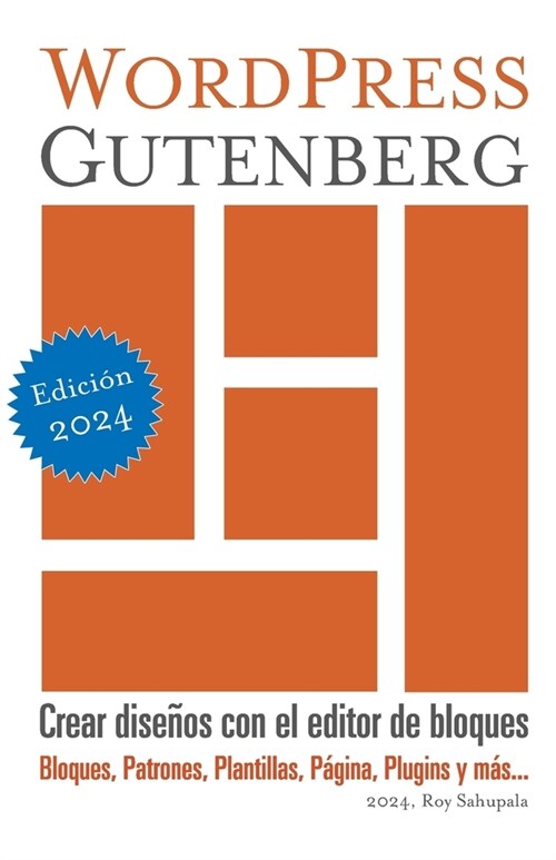 WordPress Gutenberg: Crear dise?s con el editor de bloques (Paperback)