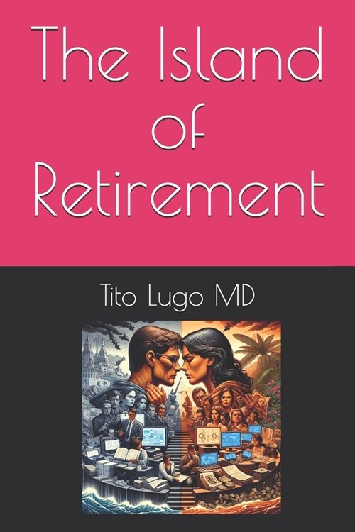 The Island of Retirement (Paperback)
