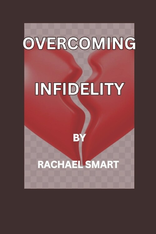 Overcoming Infidelity (Paperback)