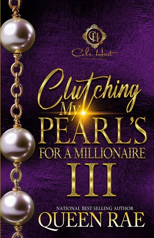 Clutching My Pearls For A Millionaire 3: An African American Romance: The Finale (Paperback)
