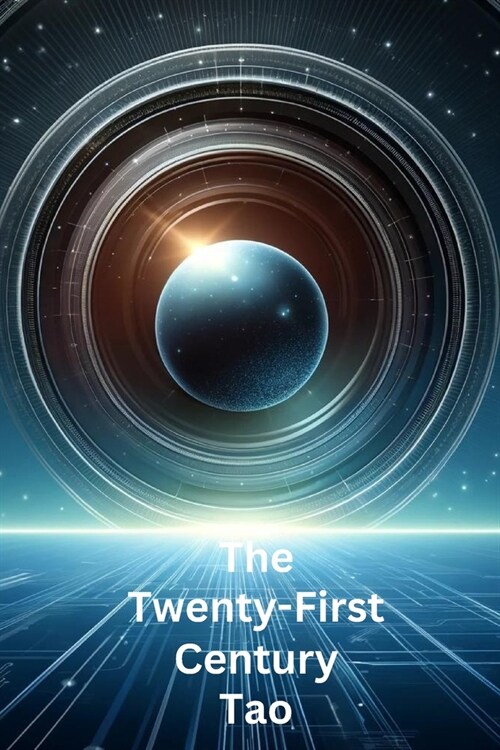 The Twenty First Century Tao (Paperback)