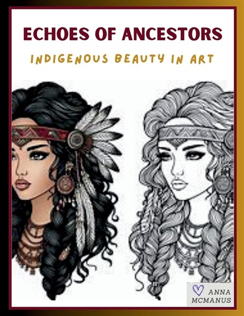 Echoes of Ancestors: Indigenous Beauty in Art (Paperback)