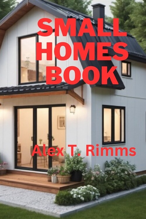 Small Homes Book (Paperback)