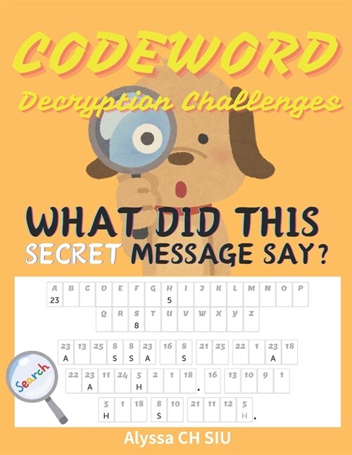 Secret Codeword Puzzles for Kids and Adults Large Print: Different Level of Difficulty with Solutions Provided Decryption Challenges can Enhance IQ an (Paperback)