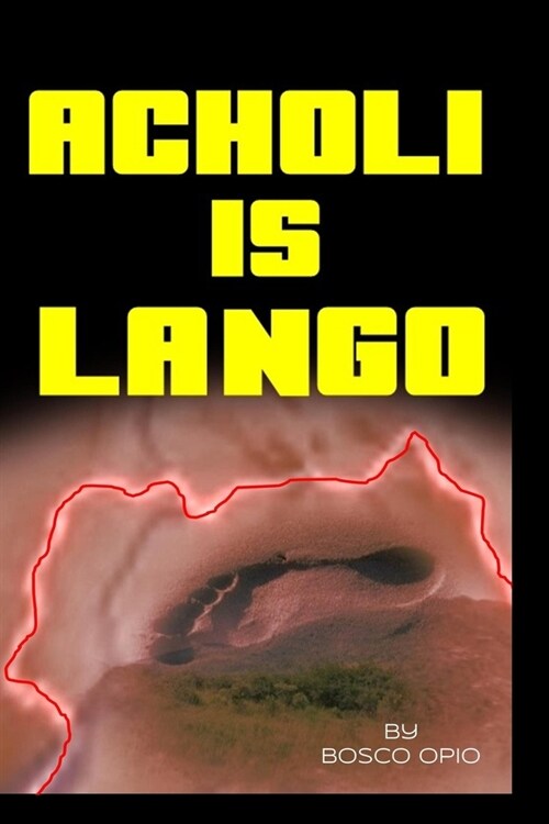 Acholi Is Lango (Paperback)