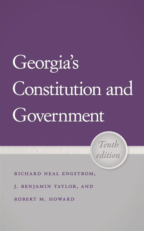 Georgias Constitution and Government, 10th Edition (Paperback)