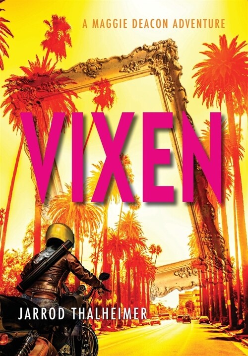 Vixen: A Maggie Deacon Adventure (Hardcover)