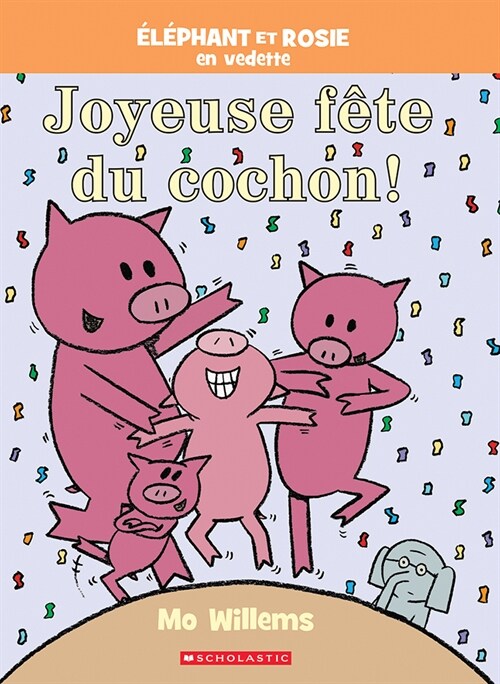 ??hant Et Rosie: Joyeuse F?e Du Cochon! (Hardcover)