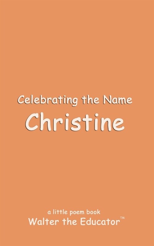 Celebrating the Name Christine (Paperback)