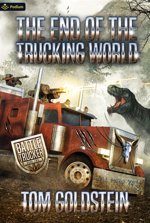 The End of the Trucking World: An Apocalypse Litrpg (Paperback)