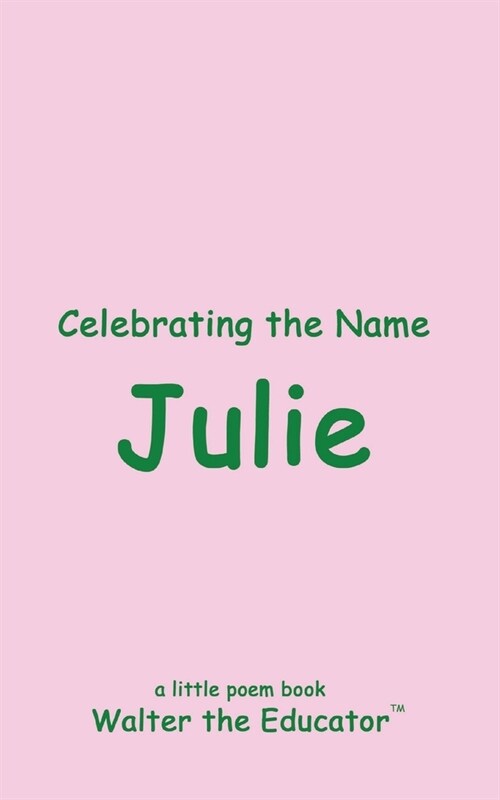 Celebrating the Name Julie (Paperback)